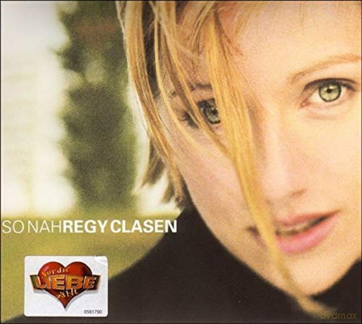 Regy Clasen: So nah [CD]