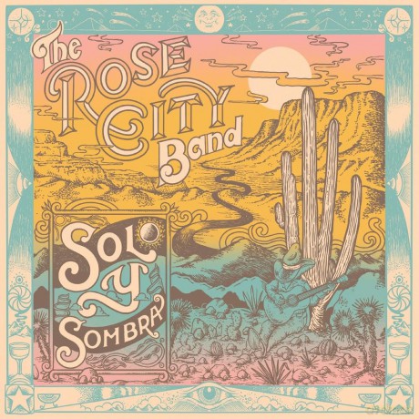 Rose City Band: Sol Y Sombra [CD]
