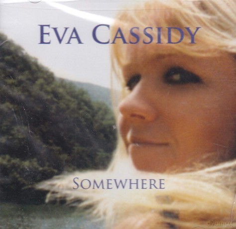 Eva Cassidy: Somewhere (US-Design) [CD]