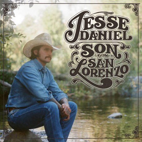 Jesse Daniel: Son Of The San Lorenzo [CD]