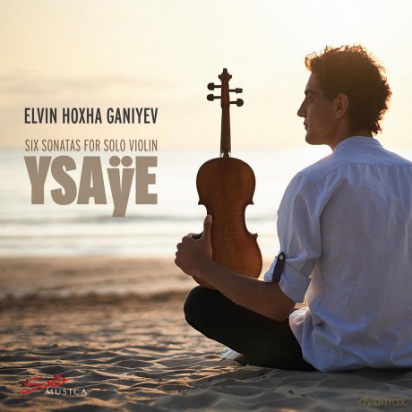 Eugene Ysaye: Sonaten fur Violine solo op.27 Nr.1-6 [CD]