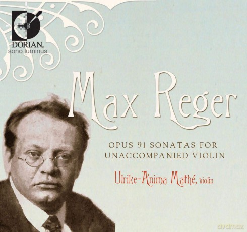 Max Reger: Sonaten fur Violine solo op.91 Nr.1-7 [2CD]