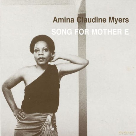 Amina Claudine Myers: Song For Mother E [CD]