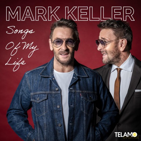 Mark Keller: Songs Of My Life [CD]