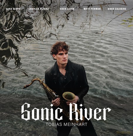 Tobias Meinhart: Sonic River [CD]