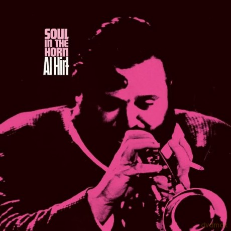 Al Hirt: Soul In The Horn [Winyl]
