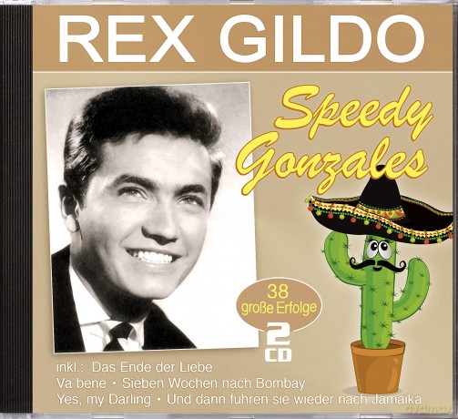 Rex Gildo: Speedy Gonzales: 38 grosse Erfolge [2CD]