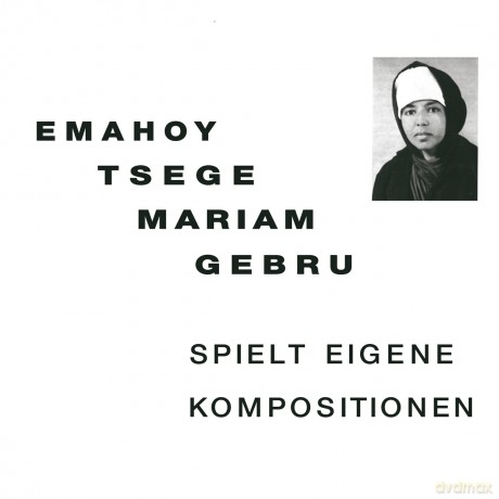 Emahoy Tsege Mariam Gebru: Spielt eigene Kompositionen (remastered) [Winyl]