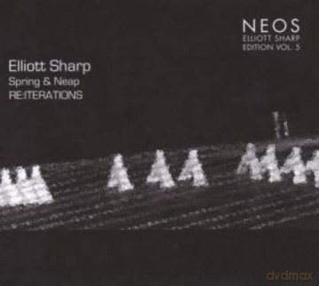 Elliott Sharp: Spring & Neap / Re:Iterations - Vol. 5 (Digipack) [CD]