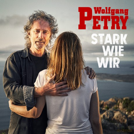 Wolfgang Petry: Stark wie wir [CD]