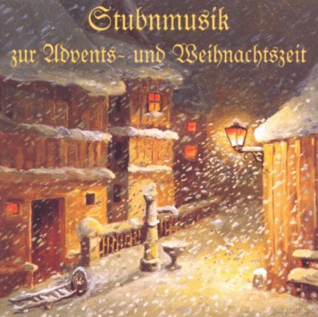 Stubnmusik zur Advents- und Weihnachtszeit [CD]
