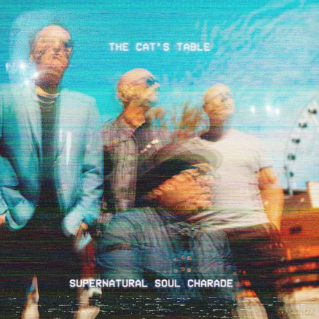The Cat's Table: Supernatural Soul Charade [CD]