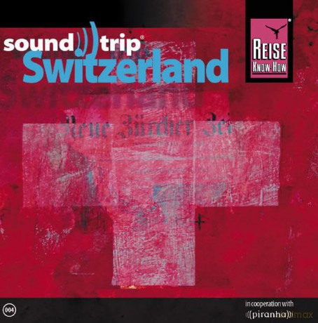 Switzerland (Soundtrip) [CD]
