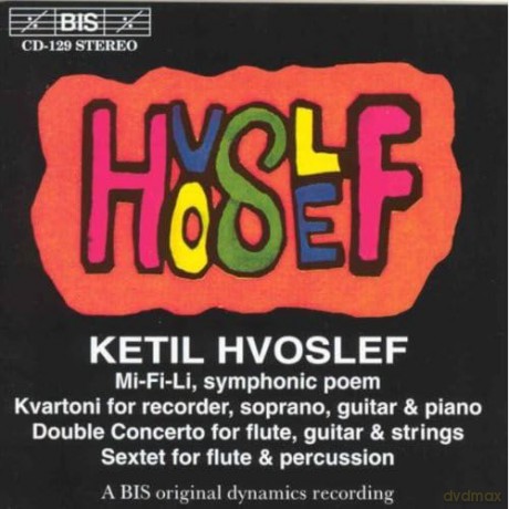 Ketil Hvoslef: Symphonische Dichtung Mi-Fi-Li [CD]