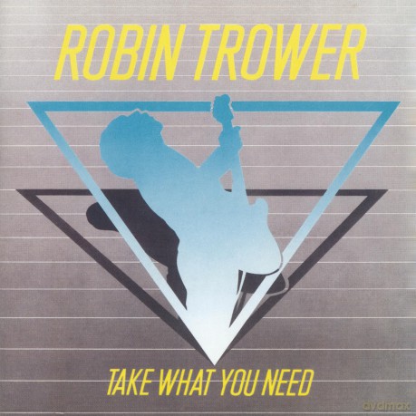 Robin Trower: Take What You Need [CD]
