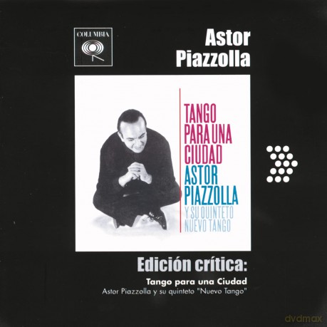 Astor Piazzolla: Tango para una ciudad [CD]