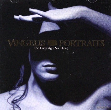 Vangelis: Portraits. So Long Ago So Clear [CD]