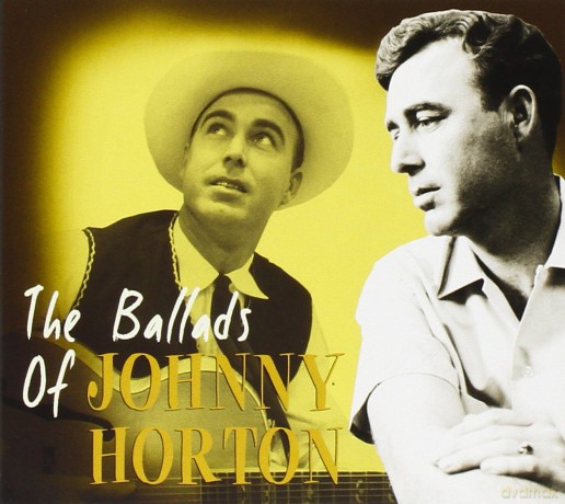 Johnny Horton: The Ballads Of Johnny Horton [CD]