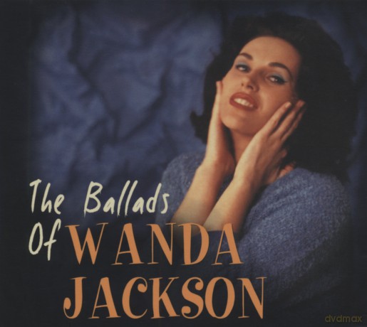 Wanda Jackson: The Ballads Of Wanda Jackson [CD]