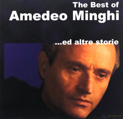 Amedeo Minghi: The Best Of Amedeo Minghi Ed Altre Storie [CD]