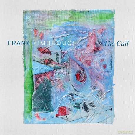Frank Kimbrough: The Call [CD]