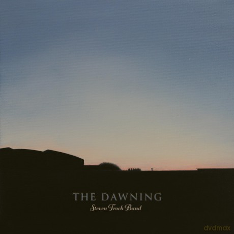 Steven Troch Band: The Dawning [CD]
