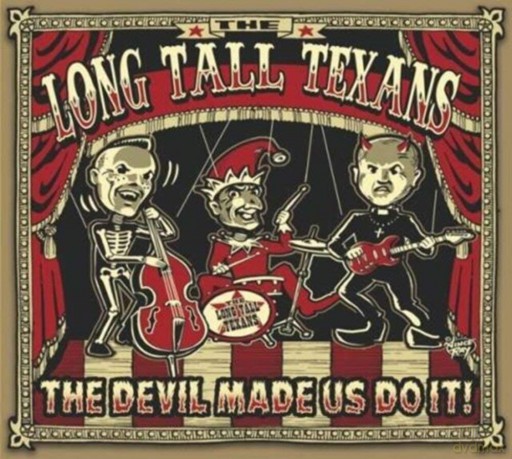 Long Tall Texans: The Devil Made Us Do It [CD]