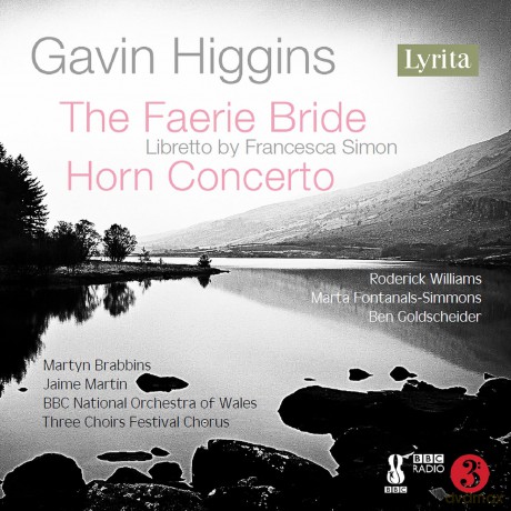 Gavin Higgins: The Faerie Bride fur 2 Soli, Chor, Orchester [CD]