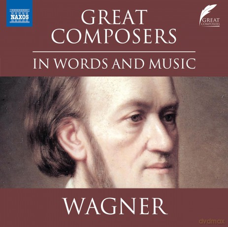 The Great Composers in Words and Music - Wagner (in englischer Sprache) [CD]