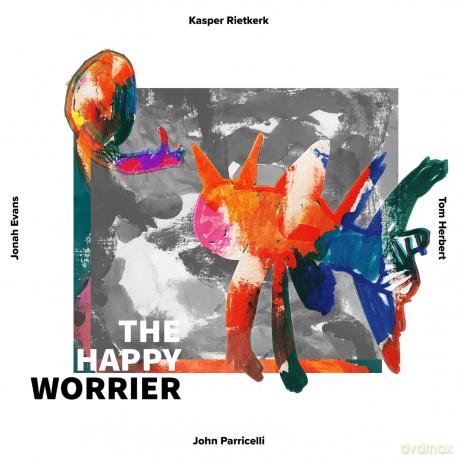 Kasper Rietkerk: The Happy Worrier [CD]