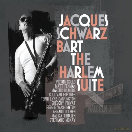 Jacques Schwarz-Bart: The Harlem Suite [CD]