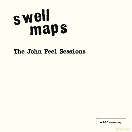Swell Maps: The John Peel Sessions [CD]
