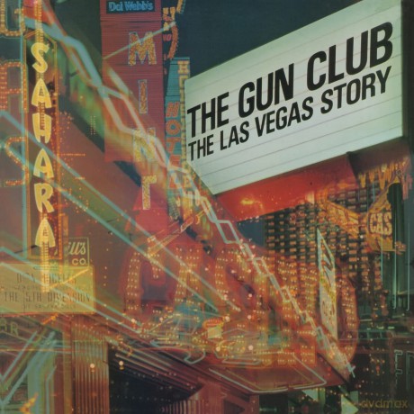 The Gun Club: The Las Vegas Story (Deluxe) [2CD]
