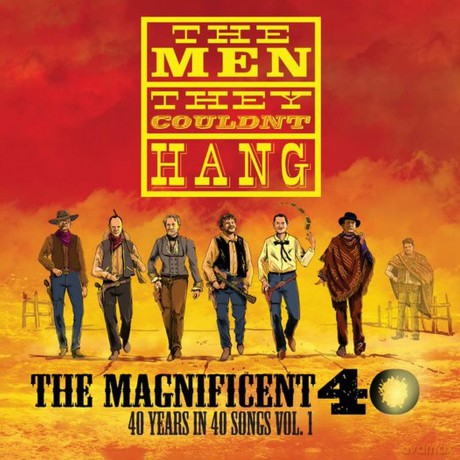 The Men They Couldn't Hang: The Magnificent 40 Vol. 1 [2xWinyl]