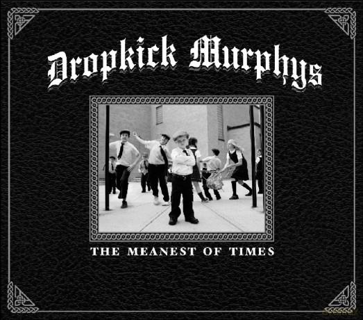 Dropkick Murphys: The Meanest Of Times [2xWinyl]