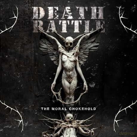 Death Rattle: The Moral Chokehold [CD]