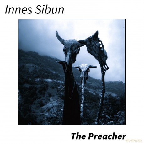 Innes Sibun: The Preacher [CD]