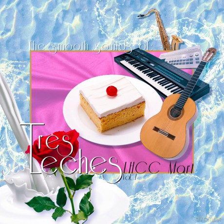 Tres Leches: The Smooth Sounds Of Tres Leches, LHCC Mart Vol. 1 (White-Cream Splatter) [Winyl]