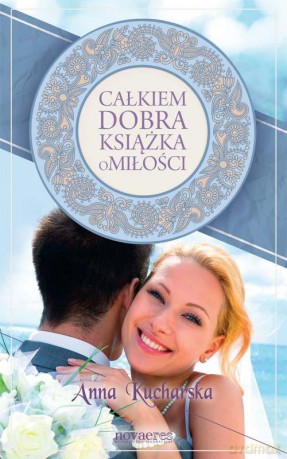 Całkiem Dobra Książka O Miłości