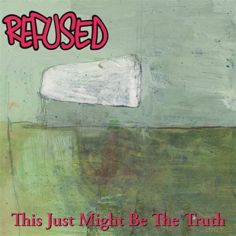 Refused: This Just Might Be The Truth (Limited) [2xWinyl]
