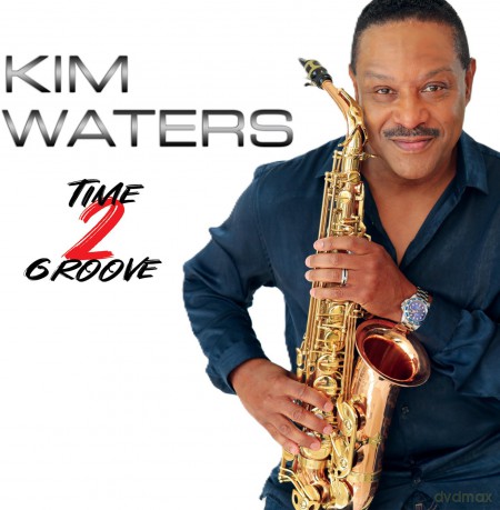 Kim Waters: Time 2 Groove [CD]