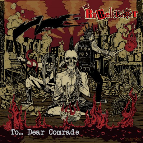 The Rebel Riot: To...Dear Comrade (Red) [Winyl]