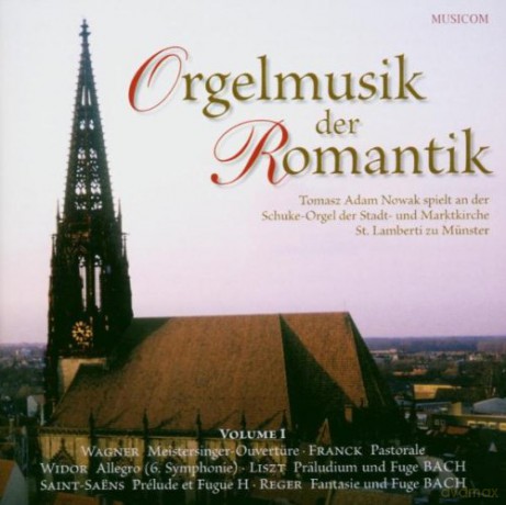 Tomasz Adam Nowak - Orgelmusik der Romantik [CD]