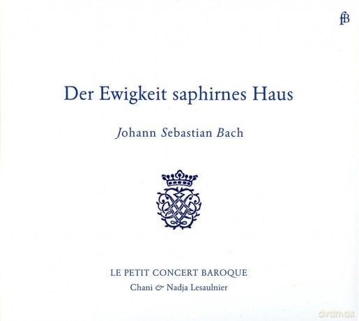Johann Sebastian Bach: Transkriptionen fur 2 Cembali Der Ewigkeit saphirnes Haus [CD]