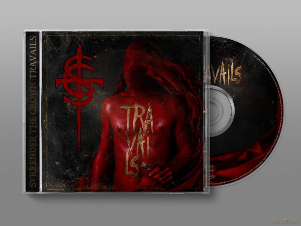 Surrender The Crown: Travails [CD]