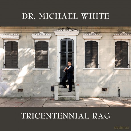 Dr. Michael White: Tricentennial Rag [CD]