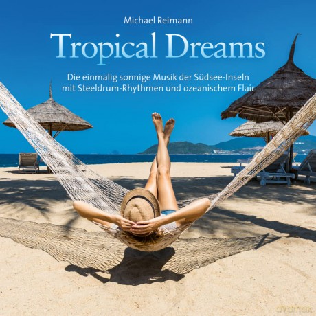 Michael Reimann: Tropical Dreams [CD]