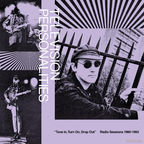 Television Personalities: Tune In, Turn On, Drop Out: Radio Sessions (1980 - 1993) [2xWinyl]
