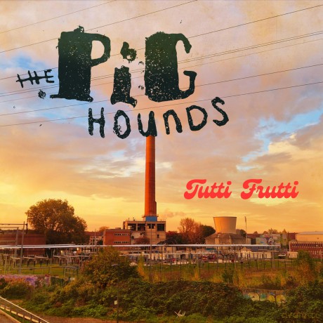 The Pighounds: Tutti Frutti [CD]