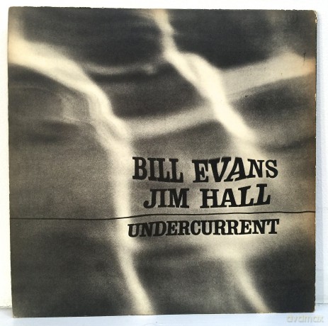 Bill Evans & Jim Hall: Undercurrent (140g) (Limited Numbered) [Winyl]